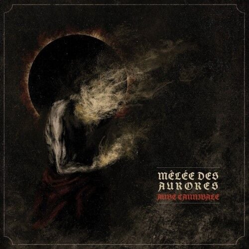 Mêlée Des Aurores - Aube Cannibale - CD 17 EYLÜL 2026'DA KARGO