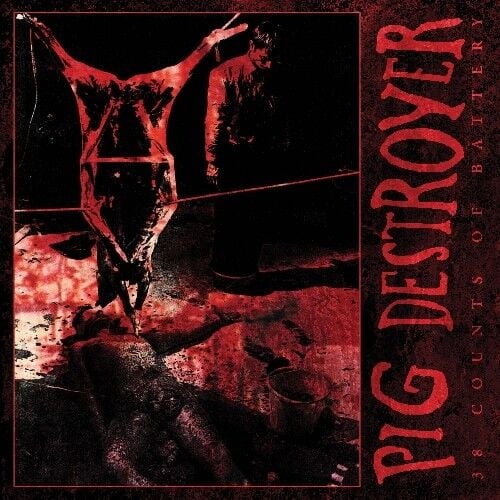 Pig Destroyer - 38 Counts Of Battery - LP COLOURED 16 HAZİRAN 2026 DA KARGO