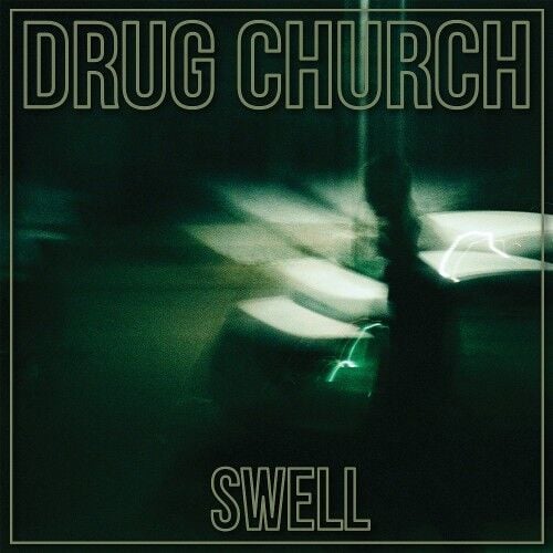 Drug Church - Swell - CD Sleeve 17 TEMMUZ 2026 DA KARGO