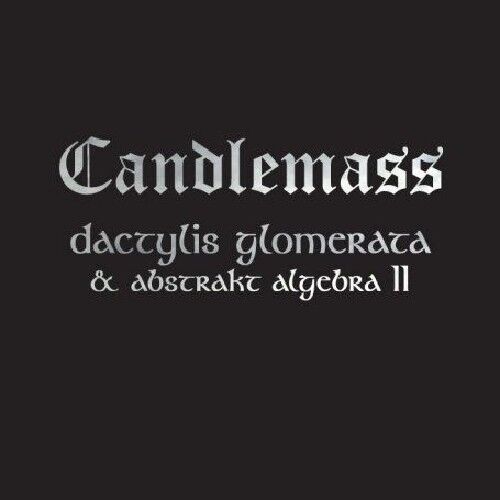 Candlemass - Dactylis Glomerata + Abstrakt Algebra II - DOUBLE CD 17 TEMMUZ 2026 DA KARGO