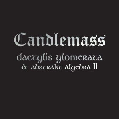 Candlemass - Dactylis Glomerata + Abstrakt Algebra II - DOUBLE CD 17 TEMMUZ 2026 DA KARGO