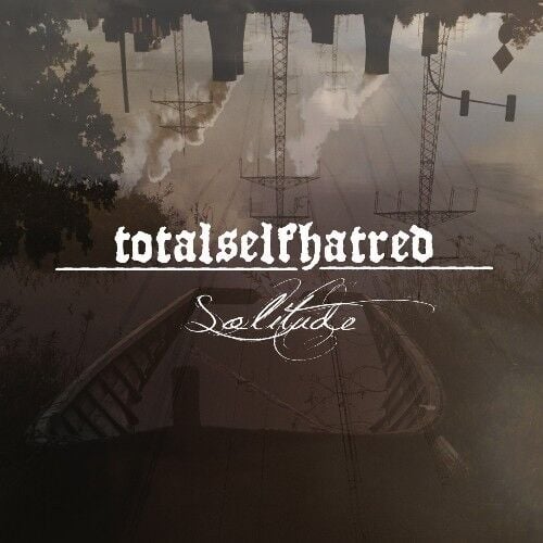 Totalselfhatred - Solitude - CD 17 EYLÜL 2026 DA KARGO