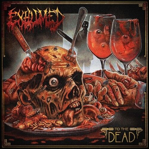 Exhumed - To The Dead - CD 17 EYLÜL 2026 DA KARGO