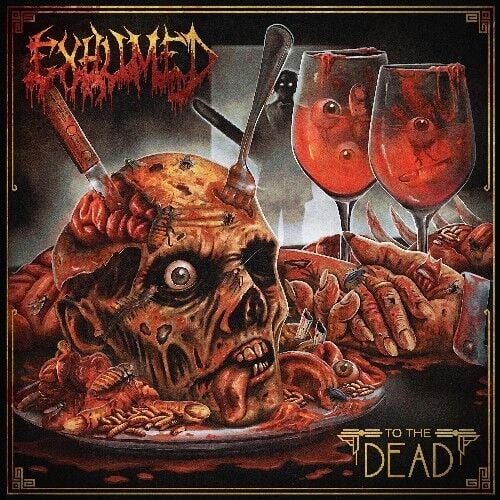 Exhumed - To The Dead - CD 17 EYLÜL 2026 DA KARGO