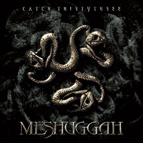Meshuggah - Catch Thirty Three - CD 17 EYLÜL 2026 DA KARGO