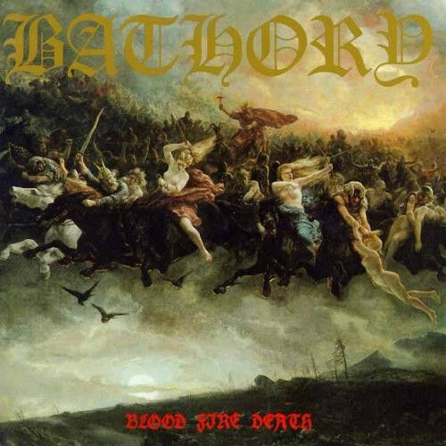 Bathory - Blood Fire Death - CD 16 HAZİRAN 2026 DA KARGO