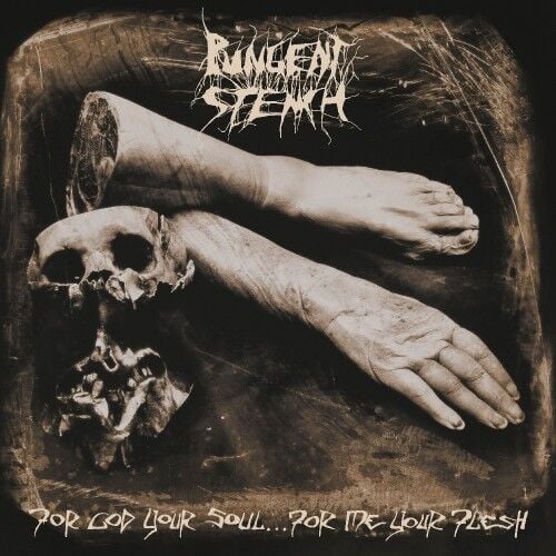Pungent Stench - For God Your Soul… For Me Your Flesh - LP PRE ORDER 20 March 2026