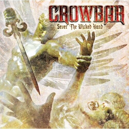 Crowbar - Sever The Wicked Hand - CD JEWELCASE 17 EYLÜL 2026 DA KARGO