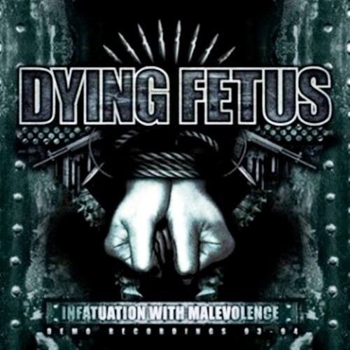 Dying Fetus - Infatuation With Malevolence - CD 16 HAZİRAN 2026 DA KARGO